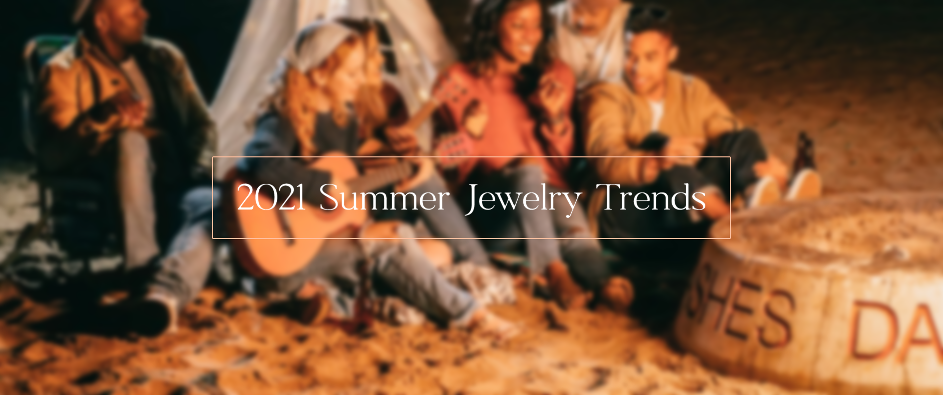 2021 Summer Jewelry Trends